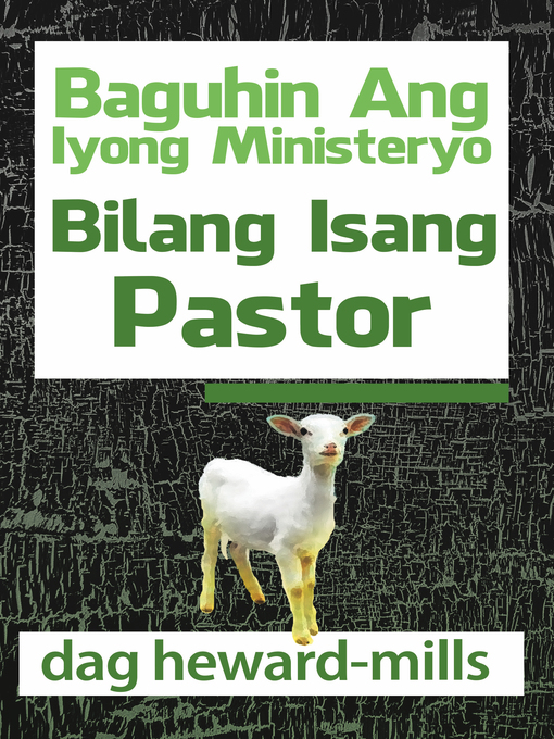 Title details for Baguhin Ang Iyong Ministeryo Bilang Isang Pastor by Dag Heward-Mills - Available